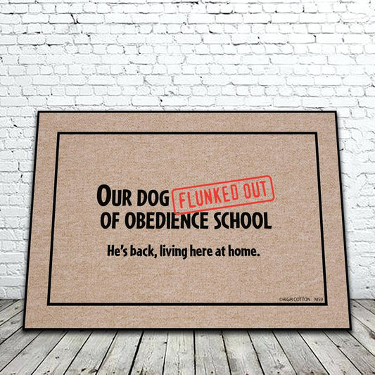 Our Dog Flunked Obedience School doormat image 0