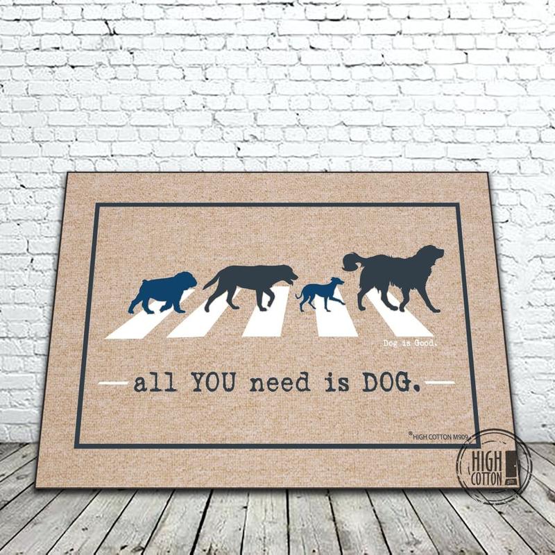 All You Need is Dog - doormat image 0
