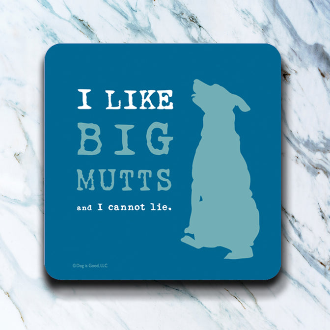I Like Big Mutts Dog - coaster image 0