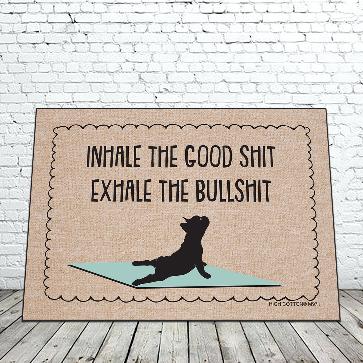 Inhale the Good Sh*t - dog doormat image 0
