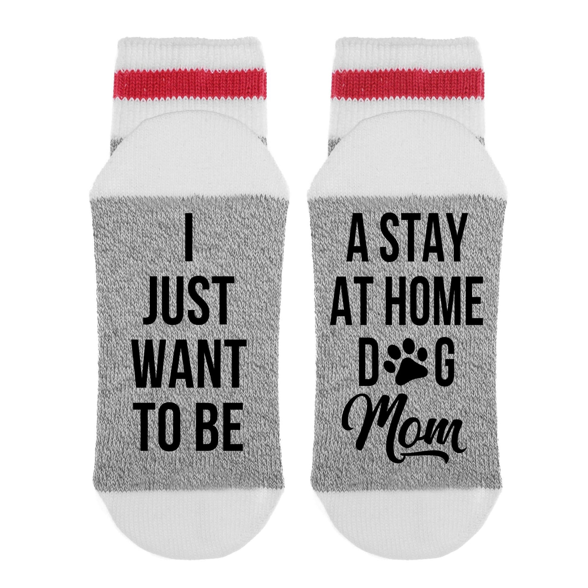 I Just Want To Be - A Stay At Home Dog Mom  Lumberjack Socks image 0